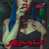 All She Wants - Single