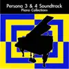 Persona 3 & 4 Soundtrack Piano Collections album lyrics, reviews, download