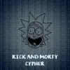 Rick and Morty Cypher - Single album lyrics, reviews, download