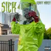 Sick - Single album lyrics, reviews, download