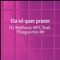 Ela Só Quer Prazer (feat. Thiaguinho Mt) - DJ Matheus MPC lyrics