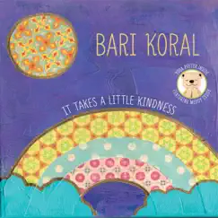 It Takes a Little Kindness by Bari Koral album reviews, ratings, credits