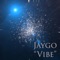 Vibe (feat. Yung Bino) - Jaygo Xo lyrics