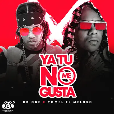 Ya Tu No Me Gusta - Single - Yomel El Meloso