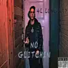 No Glitchin (feat. 4l Longway) - Single album lyrics, reviews, download