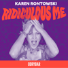 Dry Bar Comedy Presents Karen Rontowski: Ridiculous Me - Karen Rontowski