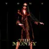 The Money - Single album lyrics, reviews, download