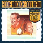 Don Reno & Eddie Adcock - Goodbye Eliza Jane