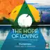 The Hope of Loving: No. 3, Wondrous Creatures song reviews