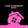 Lose Somebody (Remix) - Single