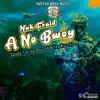 Nuh Fraid a No Bwoy - Single album lyrics, reviews, download