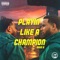 Playin Like a Champion - Shun B lyrics