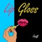 Lip Gloss (feat. Bryan Ghee) - Swiff lyrics