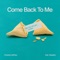 Come Back to Me (feat. Shaylen) - Chantel Jeffries lyrics
