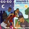 Go Go / Round 3 (feat. Jay'mar & Bobby D) - Rcjbeatz & Slwn lyrics