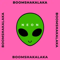 Boomshakalaka - Single - Neón Boomshakalaka - Single - Neón
