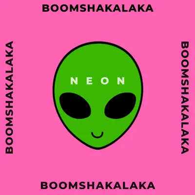 Boomshakalaka - Single - Neón