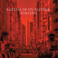Tango Klezmer Project - Rarezas De Un Klezmer porteño artwork