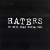 Haters (feat. Kmila Cdd) - Single album lyrics, reviews, download