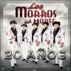 20 Años - Los Morros del Norte
