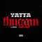 Thuggin - Yatta lyrics