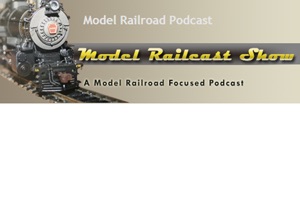 The Model Railcast Show #226 ~ It Figures (3D) and Sugar Beets!