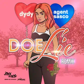 Doe Lie Remix (feat. Agent Sasco) - Single by DYDY album reviews, ratings, credits