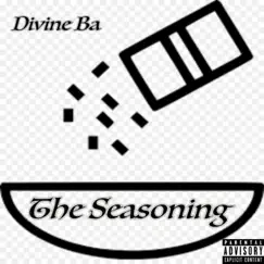 The Seasoning - Single by Divine Ba album reviews, ratings, credits