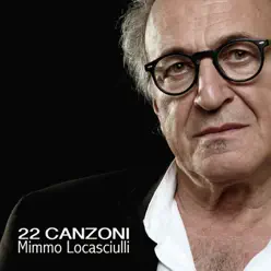 22 canzoni - Mimmo Locasciulli