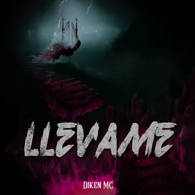 Llévame - Single - Diken Mc