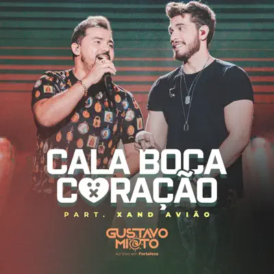 Cala Boca Coração (feat. Xand Avião) - Single - Gustavo Mioto