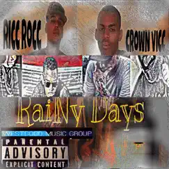 Rainy Days (feat. CrowN ViCC) - Single by Ricc Rocc album reviews, ratings, credits