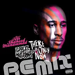 There Is Only Now (Remixed) by Souls of Mischief, Adrian Younge & Ali Shaheed Muhammad album reviews, ratings, credits