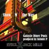 Show Me the Way Pmix - Single album lyrics, reviews, download