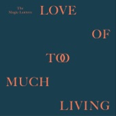 Love of Too Much Living artwork