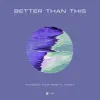 Stream & download Better Than This - Single