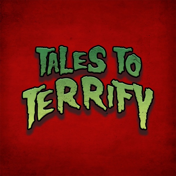 Tales to Terrify Tales to Terrify