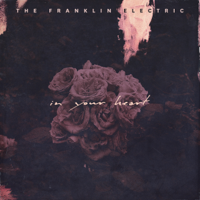 The Franklin Electric - In Your Heart - EP artwork