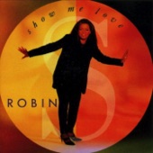 Robin S. - Once In a Lifetime Love