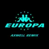 Stream & download All Day and Night (Jax Jones & Martin Solveig Present Europa / Axwell Remix) - Single