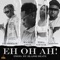 Eh Oh Ah! - JayBreeze, Tiwa Savage, Wande Coal & Mystro lyrics