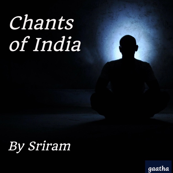 Chants of India by Sriram Chants of India by Sriram