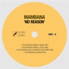 Mambana - No Reason (Jazz-N-Groove Soulfuric Dub)