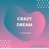 Crazy Dream - Aamir, La Banda Salera