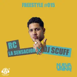 Freestyle #015 - Single - Rc La Sensación Freestyle #015 - Single - Rc La Sensación