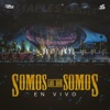 Somos Los Que Somos (feat. Banda Sinaloense MS de Sergio Lizárraga)  [En Vivo] - Single