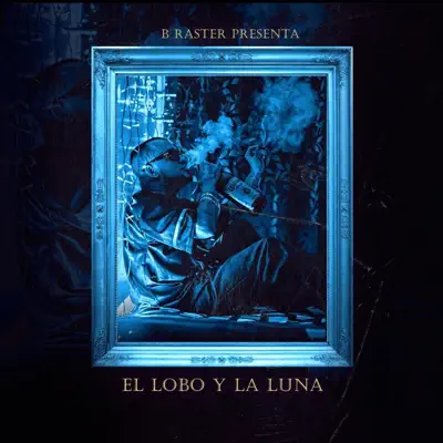 El Lobo y la Luna - Single - B Raster