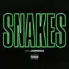 Snakes (feat. JGreen) - Single album lyrics, reviews, download