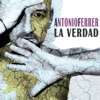 Antonio Ferrer - La Verdad