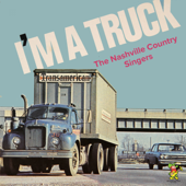 I'm a Truck - The Nashville Country Singers